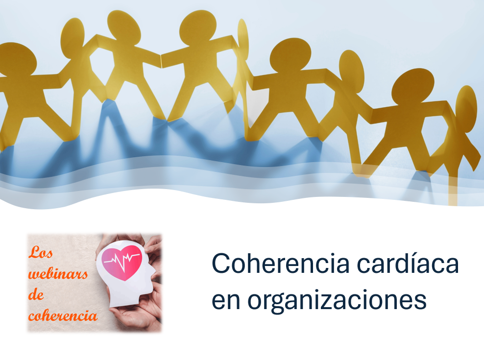 Coherencia cardíaca en las organizaciones